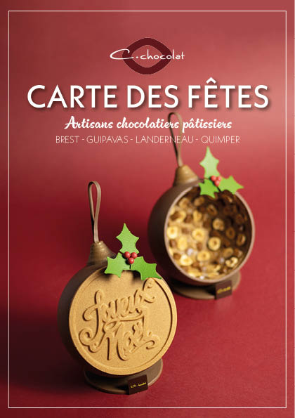 Carte des fêtes Noël réveillon du nouvel an épiphanie C.Chocolat Brest Duquesne Jaurès Guipavas Kergaradec Coataudon Landerneau Quimper chocolats en édition limitée bûches de fêtes moulages en chocolat idées cadeaux écrins de chocolats coffrets de macarons entremets desserts gâteaux verrines gâteaux de voyages 